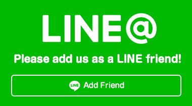 Please friend us on our LINE @ 